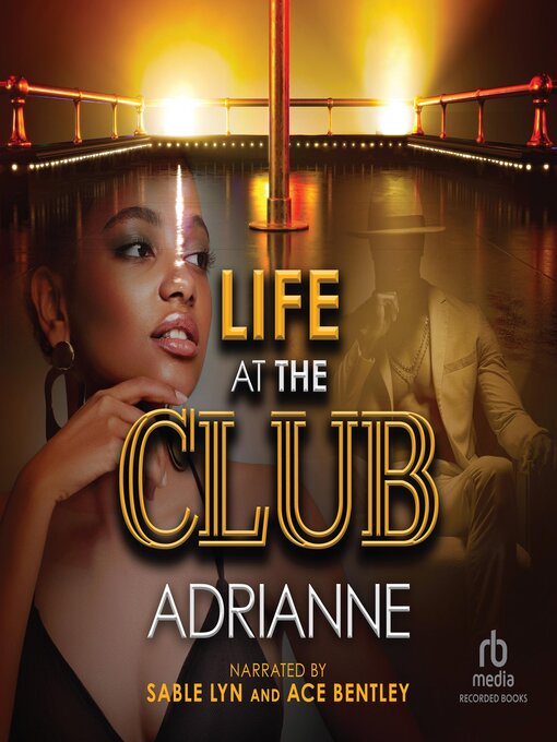 Title details for Life at the Club by Adrianne - Available